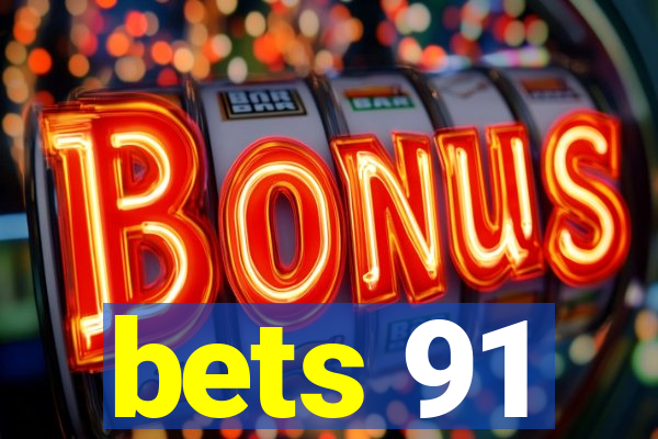 bets 91